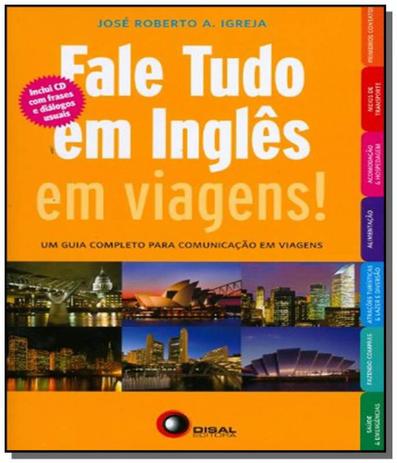 Fale tudo em ingles em viagens! com cd audio - Disal editora Menor preço em Fale tudo em ingles em viagens! com cd audio - Disal editora