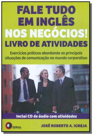Fale tudo em ingles nos negocios: livro de ativida - Disal editora Menor preço em Fale tudo em ingles nos negocios: livro de ativida - Disal editora