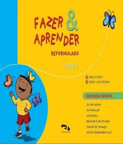 Fazer E Aprender - Reformulado - Livro 1 - Educacao Infantil - Integrado - Dimensao - didatico é boa?