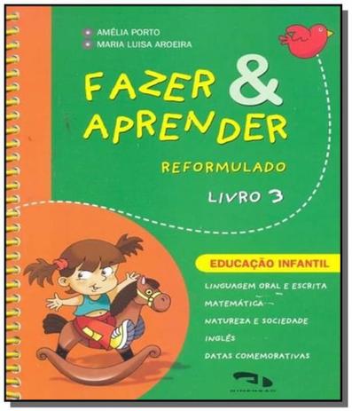 Fazer e aprender - reformulado - livro 3 - integra - Dimensao - didatico Menor preço em Fazer e aprender - reformulado - livro 3 - integra - Dimensao - didatico