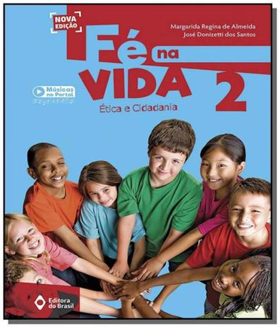 Fe na vida - 2 ano - ef i - 02 ed - Editora do brasil - didaticos Menor preço em Fe na vida - 2 ano - ef i - 02 ed - Editora do brasil - didaticos