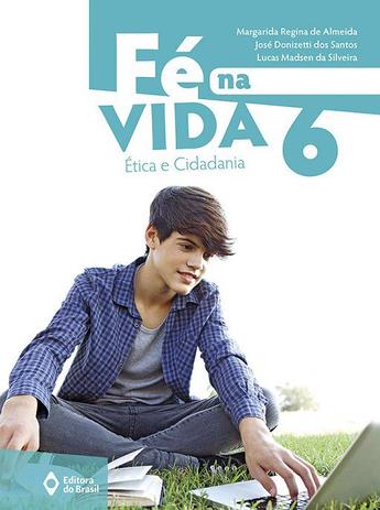 Fé na vida 6 ano - edição 2016 - Ed. do brasil Menor preço em Fé na vida 6 ano - edição 2016 - Ed. do brasil