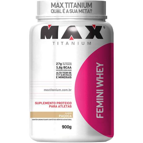 Femini whey 900g pacoca - max titanium é boa?