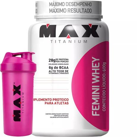 Femini Whey (feminino) + Coqueteleira - 600g - Max Titanium Menor preço em Femini Whey (feminino) + Coqueteleira - 600g - Max Titanium