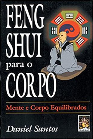 Feng Shui Para O Corpo - Madras Menor preço em Feng Shui Para O Corpo - Madras