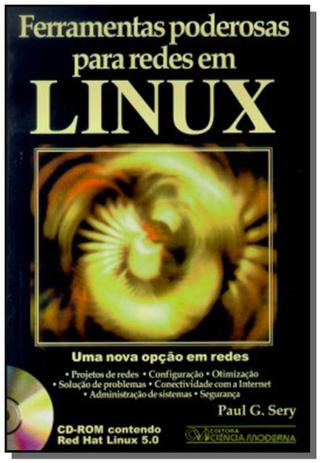Ferramentas poderosas para redes em linux - Ciencia moderna é boa?
