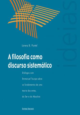 Filosofia como discurso sistemático, A - Unisinos Menor preço em Filosofia como discurso sistemático, A - Unisinos