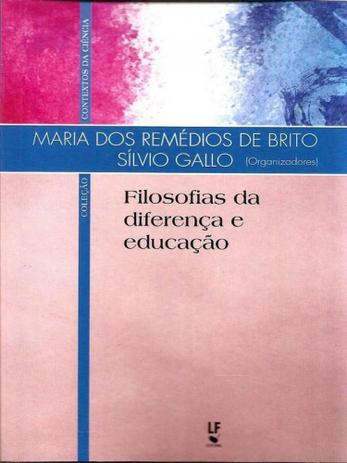 Filosofias da Diferença e Educação - Livraria da física Menor preço em Filosofias da Diferença e Educação - Livraria da física