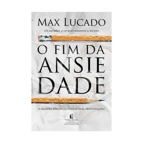 Fim da ansiedade, o - thomas nelson Menor preço em Fim da ansiedade, o - thomas nelson