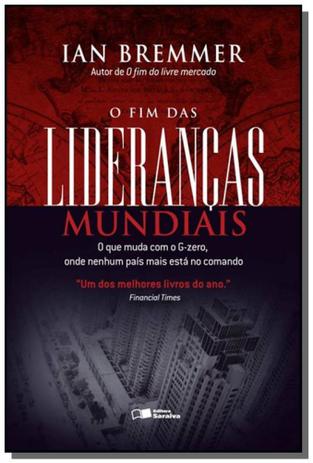 Fim das liderancas mundiais, o: o que muda com o g - Saraiva Menor preço em Fim das liderancas mundiais, o: o que muda com o g - Saraiva
