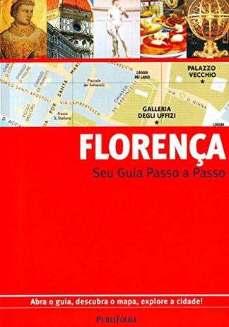 Florenca - Seu Guia Passo A Passo - Publifolha Menor preço em Florenca - Seu Guia Passo A Passo - Publifolha