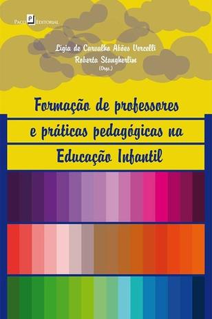 Formação de professores e práticas pedagógicas na educação infantil - Paco editorial Menor preço em Formação de professores e práticas pedagógicas na educação infantil - Paco editorial