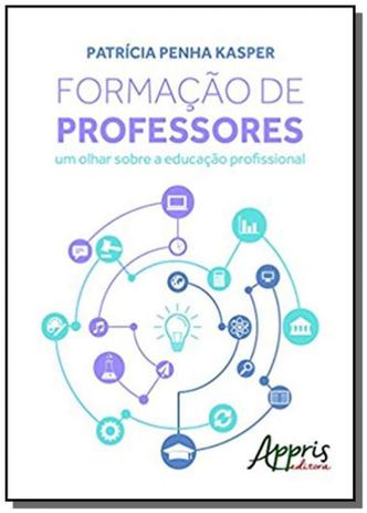 Formacao de professores: um olhar sobre a educacao - Appris Menor preço em Formacao de professores: um olhar sobre a educacao - Appris