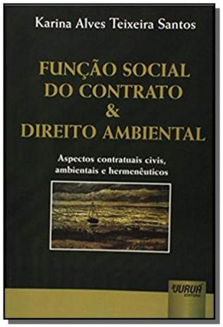 Funcao social do contrato e direito ambiental aspe - Jurua Menor preço em Funcao social do contrato e direito ambiental aspe - Jurua