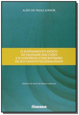 Fundamento fatico de validade das cides e o contro - Noeses Menor preço em Fundamento fatico de validade das cides e o contro - Noeses