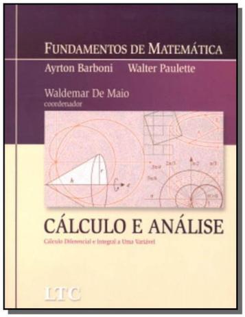 Fundamentos de matematica: calculo e analise difer - Ltc editora Menor preço em Fundamentos de matematica: calculo e analise difer - Ltc editora