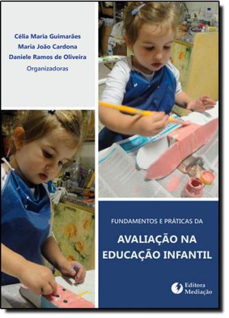 Fundamentos e Práticas da Avaliação na Educação Infantil - Mediacao Menor preço em Fundamentos e Práticas da Avaliação na Educação Infantil - Mediacao