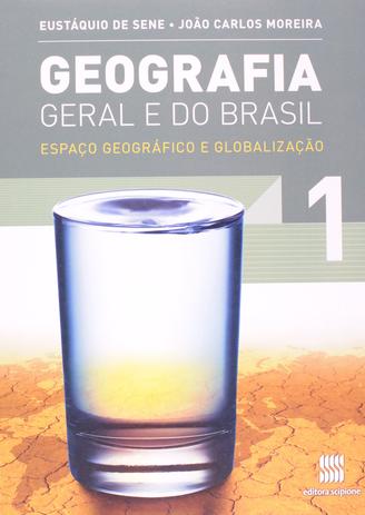 Geografia Geral e do Brasil - Espaço Geográfico e Globalização - Volume 1 - Scipione Menor preço em Geografia Geral e do Brasil - Espaço Geográfico e Globalização - Volume 1 - Scipione