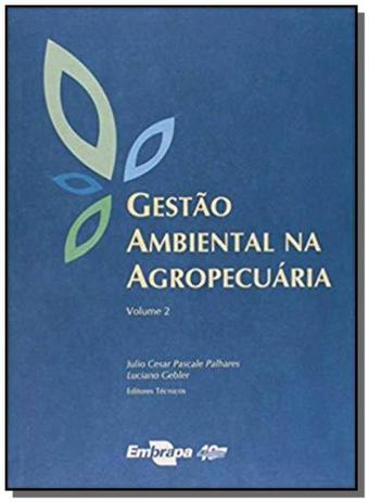 Gestao ambiental na agropecuaria - vol.2 - Embrapa Menor preço em Gestao ambiental na agropecuaria - vol.2 - Embrapa