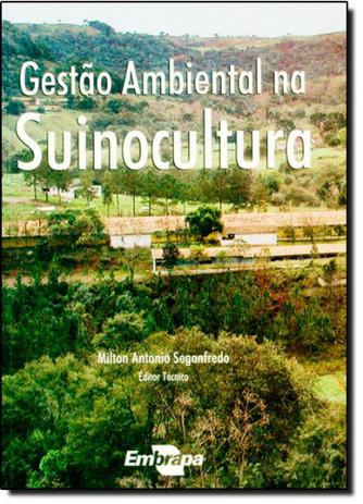 Gestão Ambiental na Suinocultura - Embrapa Menor preço em Gestão Ambiental na Suinocultura - Embrapa
