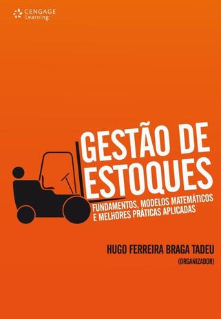 Gestão de estoques - Fundamentos, modelos matemáticos e melhores práticas aplicadas Menor preço em Gestão de estoques - Fundamentos, modelos matemáticos e melhores práticas aplicadas