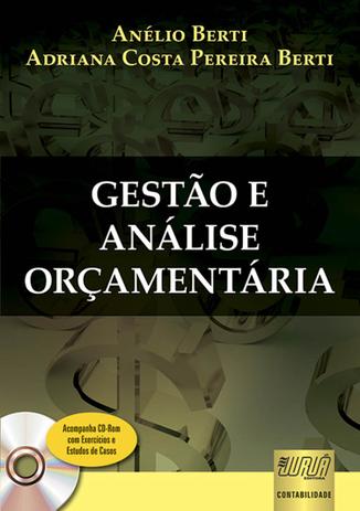 Gestão e Análise Orçamentária - Acompanha CD-Rom com Exercícios e Estudos de Casos - Juruá Menor preço em Gestão e Análise Orçamentária - Acompanha CD-Rom com Exercícios e Estudos de Casos - Juruá