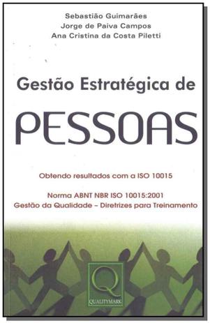 Gestão Estratégica de Pessoas - (1067) - Qualitymark editora Menor preço em Gestão Estratégica de Pessoas - (1067) - Qualitymark editora