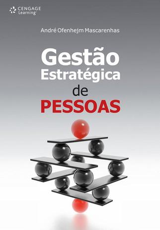 Gestão estratégica de pessoas - Evolução, teoria, crítica Menor preço em Gestão estratégica de pessoas - Evolução, teoria, crítica