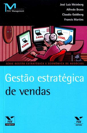 Gestão Estratégica de Vendas 01 Ed - Geen - Fgv Menor preço em Gestão Estratégica de Vendas 01 Ed - Geen - Fgv