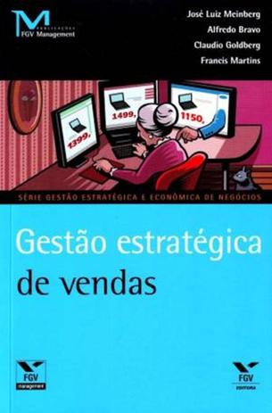 Gestao estrategica de vendas - Fgv editora Menor preço em Gestao estrategica de vendas - Fgv editora
