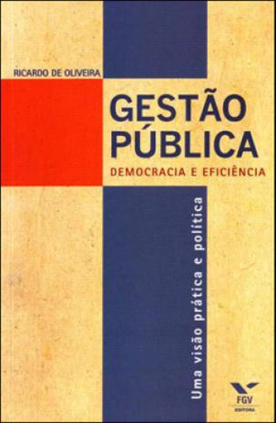 Gestao publica - democracia e eficiencia - Fgv editora Menor preço em Gestao publica - democracia e eficiencia - Fgv editora