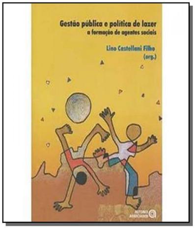 Gestao publica e politica de lazer: a formacao de - Autores associados Menor preço em Gestao publica e politica de lazer: a formacao de - Autores associados