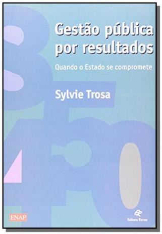 Gestao publica por resultados: quando o estado se - Revan Menor preço em Gestao publica por resultados: quando o estado se - Revan