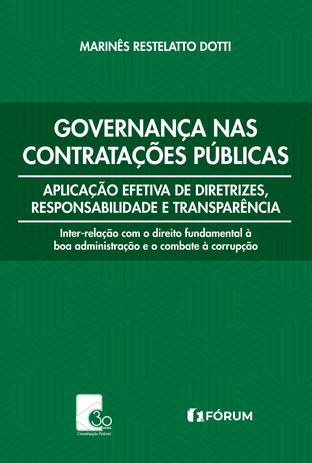 Governança nas contratações públicas - Aplicação Efetiva de Diretrizes, Responsabilidade e Transparência Inter-relação com o direito fundamental à boa administração e o combate à corrupção Menor preço em Governança nas contratações públicas - Aplicação Efetiva de Diretrizes, Responsabilidade e Transparência Inter-relação com o direito fundamental à boa administração e o combate à corrupção