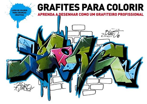Grafites para colorir - Aprenda a desenhar como un grafiteiro profissional Menor preço em Grafites para colorir - Aprenda a desenhar como un grafiteiro profissional