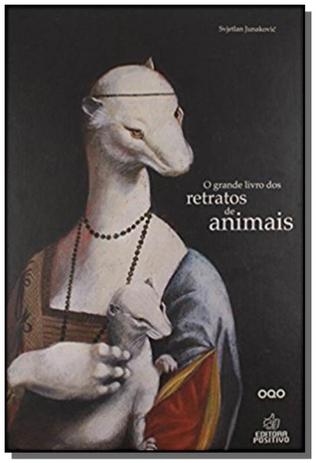 Grande livro dos retratos de animais, o - Positivo Menor preço em Grande livro dos retratos de animais, o - Positivo