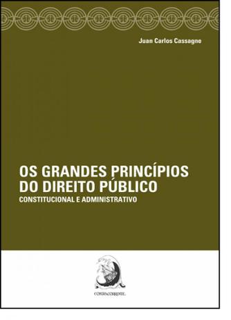 Grandes Princípios do Direito Público: Constitucional e Administrativo, Os - Contracorrente Menor preço em Grandes Princípios do Direito Público: Constitucional e Administrativo, Os - Contracorrente
