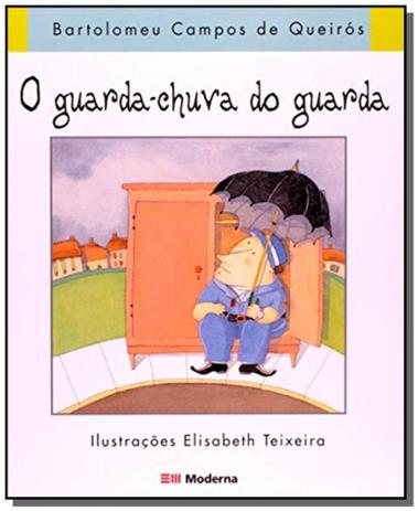 Guarda chuva do guarda, o - Moderna - paradidaticos é boa?