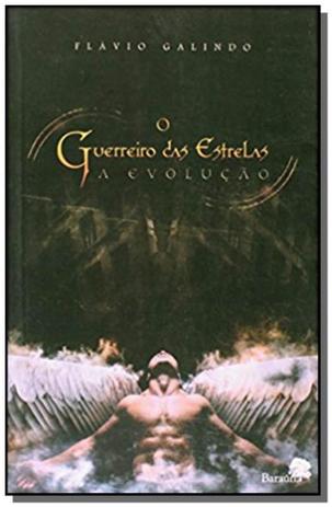 Guerreiro das estrelas a evolucao, o - Barauna Menor preço em Guerreiro das estrelas a evolucao, o - Barauna