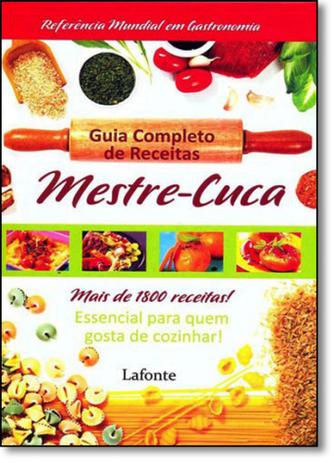 Guia Completo de Receitas Mestre-cuca - Larousse - lafonte Menor preço em Guia Completo de Receitas Mestre-cuca - Larousse - lafonte