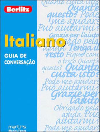 Guia de conversaçao berlitz - italiano - Martins editora Menor preço em Guia de conversaçao berlitz - italiano - Martins editora