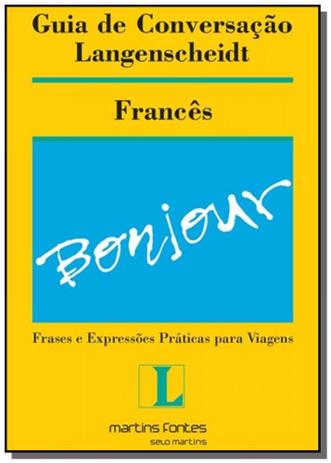 Guia de conversacao langenscheidt - frances - 3a e - Martins fontes Menor preço em Guia de conversacao langenscheidt - frances - 3a e - Martins fontes