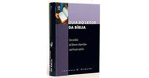 Guia do leitor da bíblia - Uma análise de Gênesis a Apocalipse capítulo por capítulo - Cpad é boa?