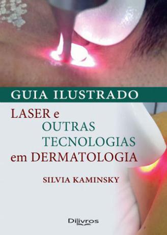 Guia ilustrado laser e outras tecnologias em dermatologia - Dilivros Menor preço em Guia ilustrado laser e outras tecnologias em dermatologia - Dilivros