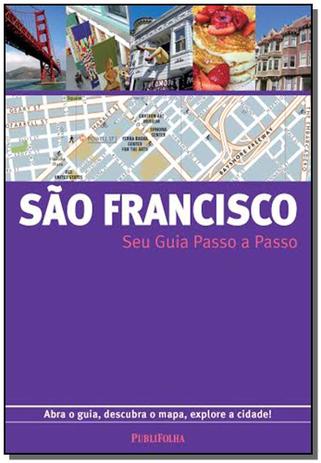 Guia Passo a Passo - Sao Francisco - Publifolha editora Menor preço em Guia Passo a Passo - Sao Francisco - Publifolha editora