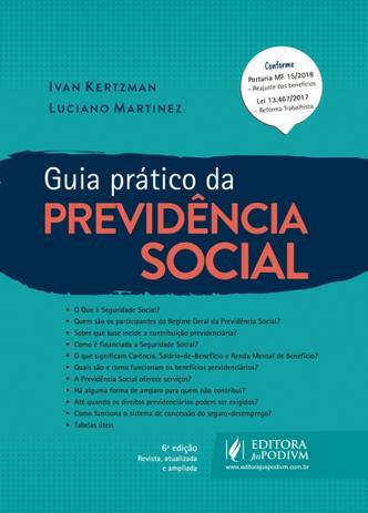 Guia Prático da Previdência Social - 6ª Edição (2018) - Juspodivm Menor preço em Guia Prático da Previdência Social - 6ª Edição (2018) - Juspodivm