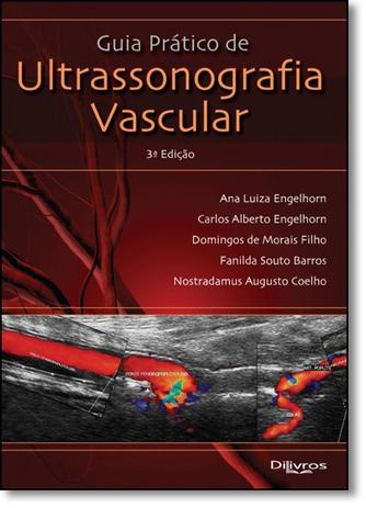 Guia Pratico De Ultrassonografia Vascular / Engelhorn - Di livros Menor preço em Guia Pratico De Ultrassonografia Vascular / Engelhorn - Di livros