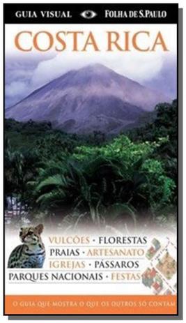 Guia visual costa rica: o guia que mostra o que os - Publifolha Menor preço em Guia visual costa rica: o guia que mostra o que os - Publifolha