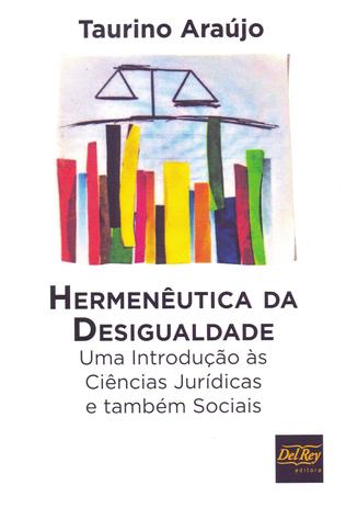 Hermeneutica da Desigualdade - Del rey Menor preço em Hermeneutica da Desigualdade - Del rey