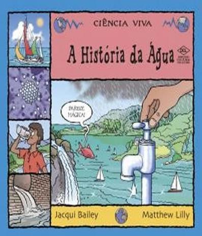 Historia da agua, a - Dcl - Livros de Literatura Infantil - Magazine Luiza
